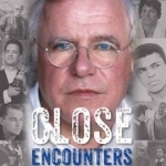 Close Encounters: A Media Memoir