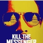 Kill the Messenger: How the Cia&#039;s Crack-Cocaine Controversy Destroyed Journalist Gary Webb