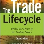 The Trade Lifecycle: Behind the Scenes of the Trading Process