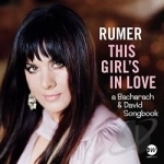 This Girl&#039;s in Love (A Bacharach &amp; David Songbook) by Rumer