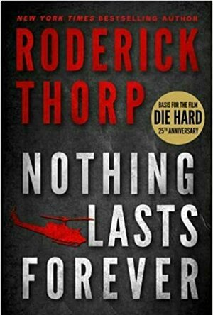 Nothing Lasts Forever (Die Hard, #1)