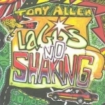 Lagos No Shaking by Tony Allen