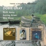 Drift Away/Loving Arms/Hey Dixie by Dobie Gray