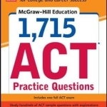 McGraw-Hill Education 1715 ACT Practice Questions