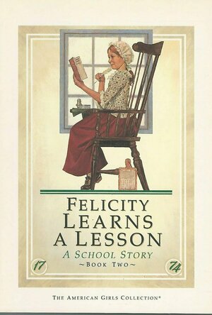 Felicity Learns a Lesson: A School Story (American Girls: Felicity, #2)