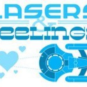 Lasers and Feelings