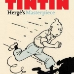 Tintin: Herge&#039;s Masterpiece