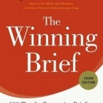 The Winning Brief: 100 Tips for Persuasive Briefing in Trial and Appellate Courts