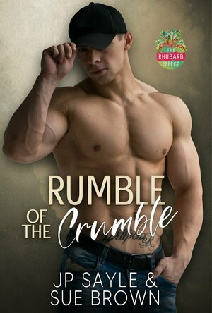 Rumble of the Crumble (The Rhubarb Effect #7)