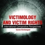Victimology and Victim Rights: International Comparative Perspectives
