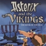 Asterix and the Vikings: The Book of the Film