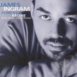 Forever More (Love Songs, Hits &amp; Duets) by James Ingram