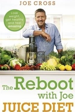The Reboot with Joe Juice Diet - Lose Weight, Get Healthy and Feel Amazing: As Seen in the Hit Film &#039;Fat, Sick &amp; Nearly Dead&#039;