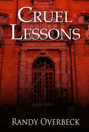 Cruel Lessons (Lessons in Peril #1)