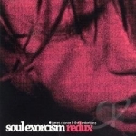 Soul Exorcism Redux by James Chance &amp; The Contortions