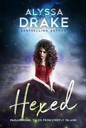 Hexed (Paranormal Tales from Firefly Island)