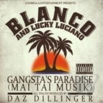 Gangsta&#039;s Paradise by Blanco / Lucky Luciano
