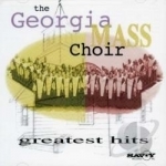 Greatest Hits by Georgia Mass Choir
