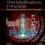 DNA Modifications in the Brain: Neuroepigenetic Regulation of Gene Expression