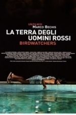 BirdWatchers - La terra degli uomini rossi (2008)