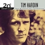 The Millennium Collection: The Best of Tim Hardin by 20th Century Masters