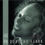 Left Blue by Dorothy Clark