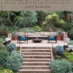 Garden Living: Designing Outdoor Spaces to Gather, Cook, Play, and Relax