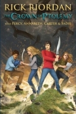 The Crown of Ptolemy (Percy Jackson &amp; Kane Chronicles Crossover #3) 