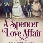 A Spencer Love Affair: Eighteen Century Theatricals at Blenheim Palace and Beyond