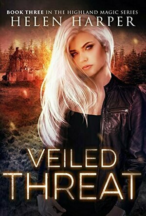 Veiled Threat (Highland Magic, #3)