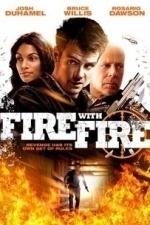 Fire With Fire (2012)