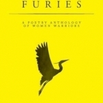 Furies: A Poetry Anthology of Women Warriors