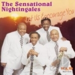 Let Us Encourage You by The Sensational Nightingales