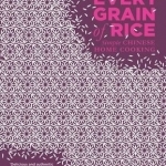 Every Grain of Rice: Simple Chinese Home Cooking