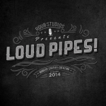 Loud Pipes!