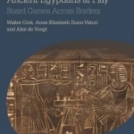 Ancient Egyptians at Play: Board Games Across Borders