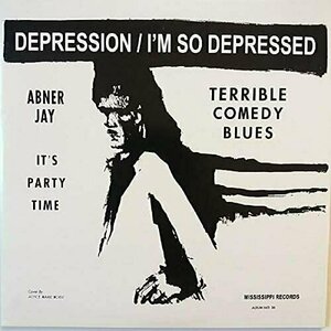 I&#039;m So Depressed by Abner Jay