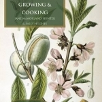 Nuts: Growing and Cooking