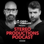 Chus &amp; Ceballos presents Stereo Productions Podcast