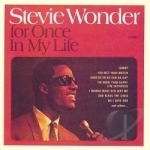 For Once in My Life by Stevie Wonder