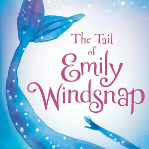 The Tail of Emily Windsnap (Emily Windsnap, #1)