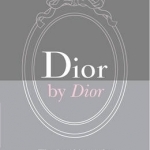 Dior by Dior: The Autobiography of Christian Dior