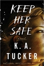 Keep Her Safe: A Novel