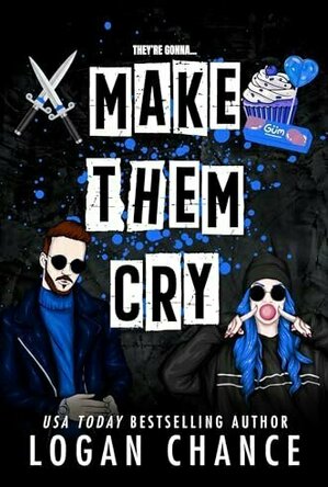 Make Them Cry (Pretty Deadly Things #2)