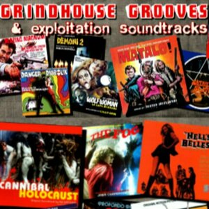 Grindhouse Grooves Exploitation Soundtracks