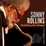 Holding the Stage: Road Shows, Vol. 4 by Sonny Rollins