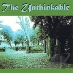 Unthinkable by The Unthinkable