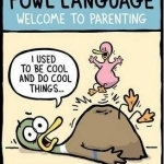 Fowl Language: Welcome to Parenting