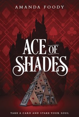 Ace of Shades (The Shadow Game, #1)