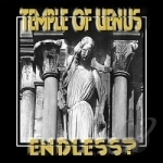 Endless? by Temple Of Venus